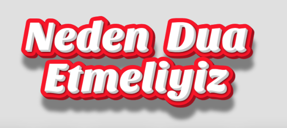 Neden Dua Etmeliyiz?