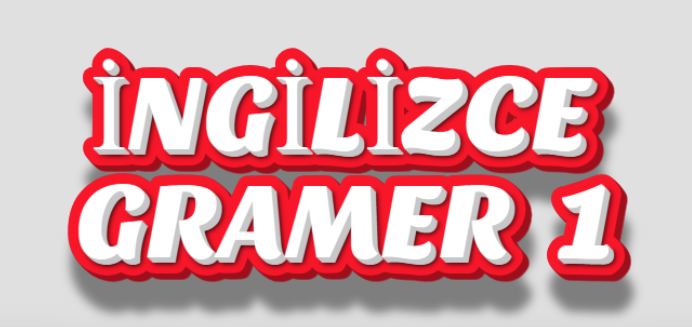 İNGİLİZCE GRAMER 1