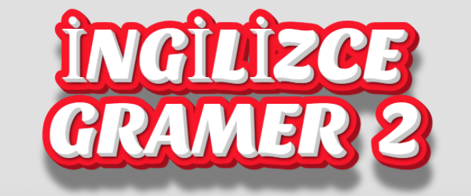 İNGİLİZCE GRAMER 2